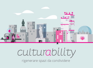 Ecco i 15 finalisti del bando culturability, promosso dalla Fondazione Unipolis