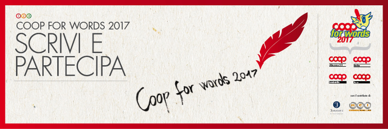 Torna “Coop for Words”, il premio letterario per autori tra i 18 e i 39 anni promosso da Coop Alleanza 3.0, Coop Reno, Coop Lombardia e Coop Sicilia
