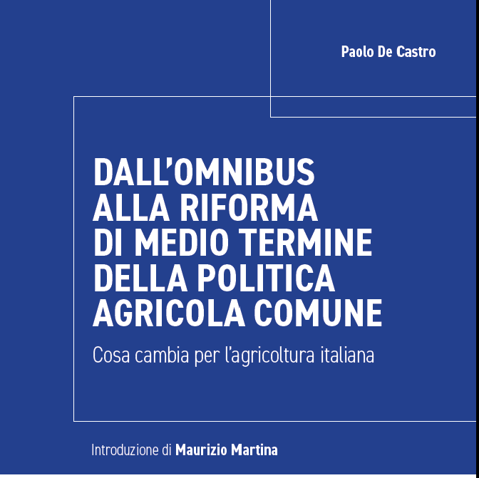 Dall’Omnibus alla Riforma di medio termine della politica agricola comune. Cosa cambia per l’agricoltura italiana