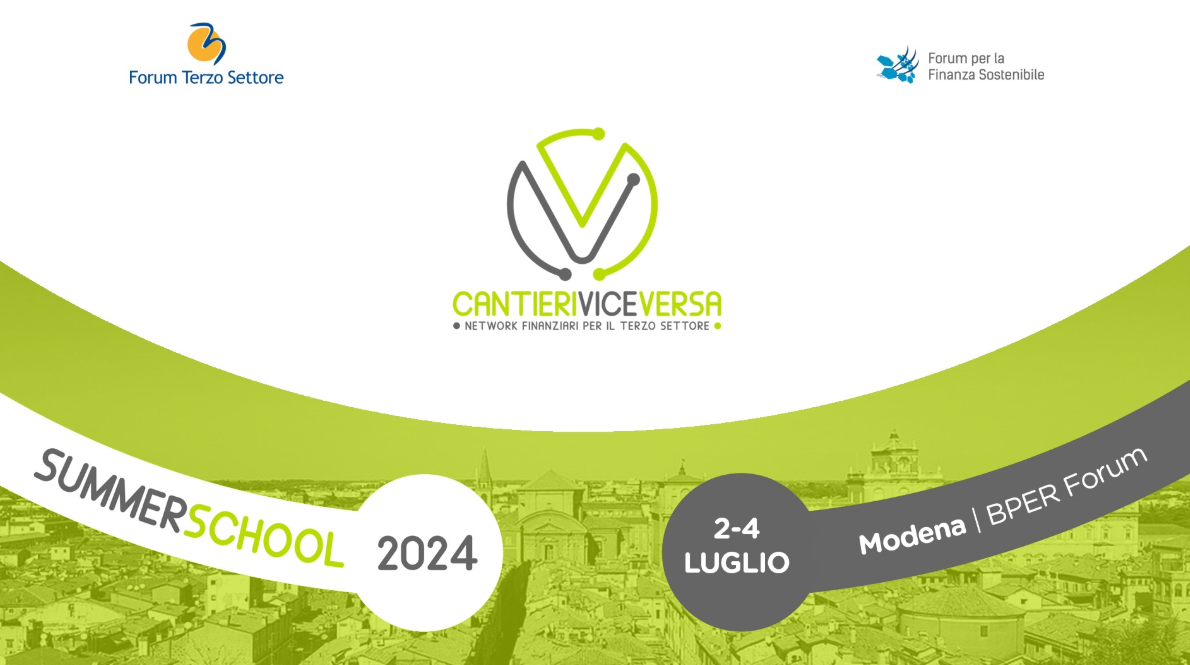 Terzo settore e finanza sostenibile insieme a Modena: dal 2 al 4 luglio torna la Summer School di Cantieri ViceVersa