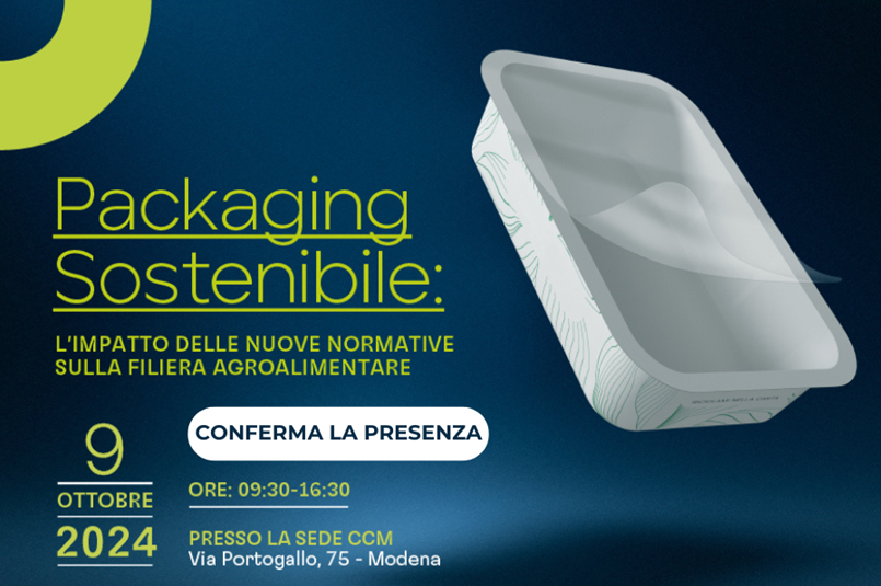 Packaging sostenibile e filiera agroalimentare: il 9 ottobre un convegno tecnico promosso da Legacoop Estense e CCM