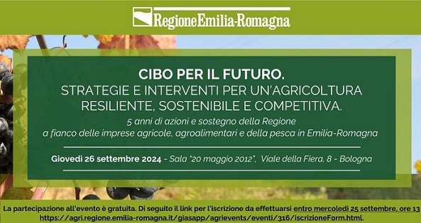 Cibo per il futuro: il 26 settembre il convegno organizzato da Regione E-R con interventi del mondo cooperativo