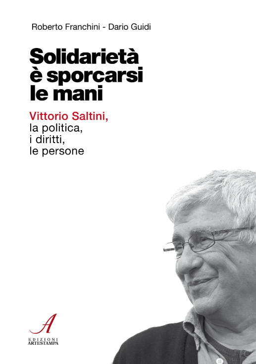 La politica, i diritti, le persone: il 13 dicembre un’iniziativa dedicata a Vittorio Saltini