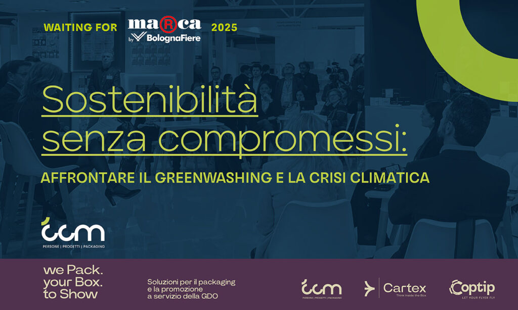 Il rischio del greenwashing e il contributo del retail: con CCM due talk a Marca, in Fiera a Bologna il 15-16 gennaio