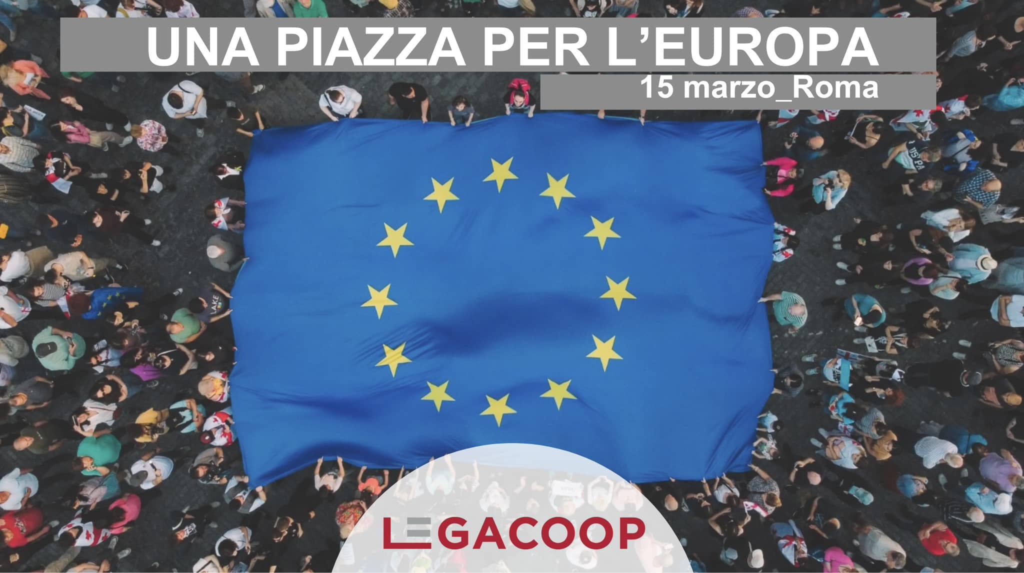 Una piazza per l’Europa: Legacoop aderisce all’appello di Michele Serra